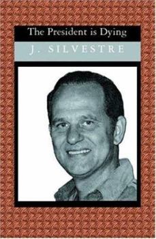 Paperback The President is Dying Book