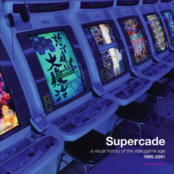 Paperback Supercade: A Visual History of the Videogame Age 1985-2001 Book