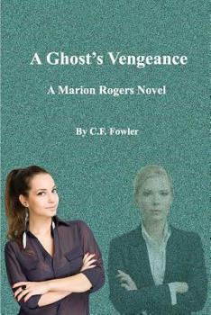 Paperback A Ghost's Vengeance: A Marion Rogers Novel Book