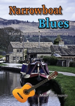 Paperback Narrowboat Blues: A canal boat comedy drama in one act Book