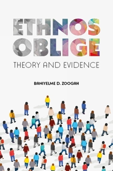 Hardcover Ethnos Oblige: Theory and Evidence Book