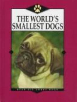 Hardcover The World's Smallest Dogs Book