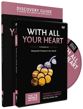Paperback With All Your Heart Discovery Guide with DVD: Being God's Presence to Our World 10 Book