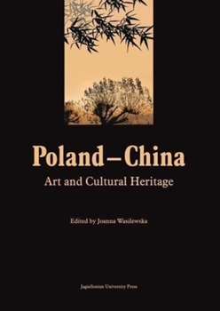 Hardcover Poland-China: Art and Cultural Heritage Book