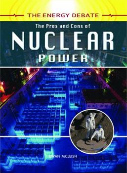 Library Binding The Pros and Cons of Nuclear Power Book