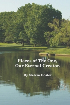Paperback Pieces of The One, Our Eternal Creator. Book