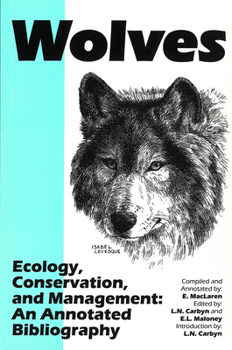 Paperback Wolves -- Ecology, Conservation, and Management: An Annotated Bibliography Book