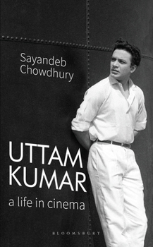 Hardcover Uttam Kumar: A Life in Cinema Book