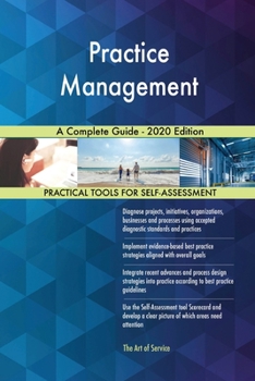 Paperback Practice Management A Complete Guide - 2020 Edition Book