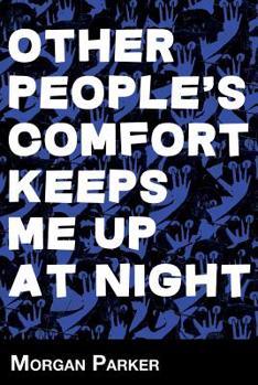 Paperback Other People's Comfort Keeps Me Up at Night Book