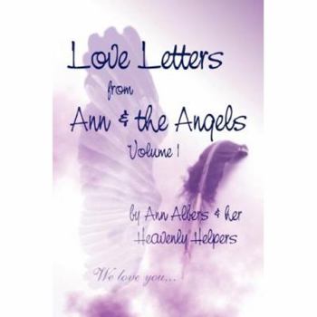 Paperback Love Letters from Ann & the Angels - Volume 1 Book