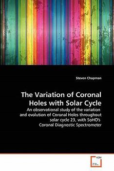 Paperback The Variation of Coronal Holes with Solar Cycle Book