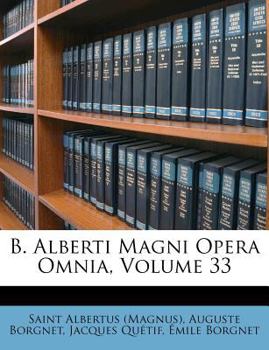 Paperback B. Alberti Magni Opera Omnia, Volume 33 [Italian] Book