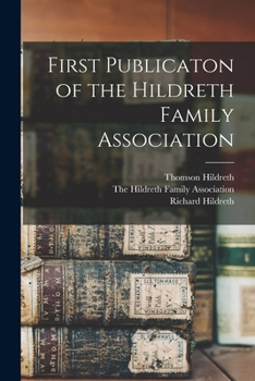Paperback First Publicaton of the Hildreth Family Association Book