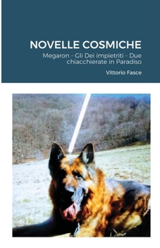 Paperback Novelle Cosmiche: Megaron - Gli Dei impietriti - Due chiacchierate in Paradiso [Italian] Book