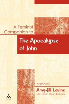Paperback A Feminist Companion to the Apocalypse of John Book