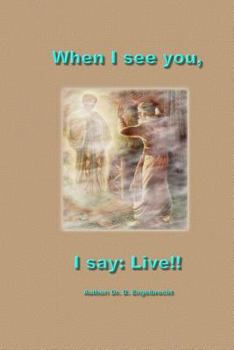 Paperback When I see you; I say: Live Book