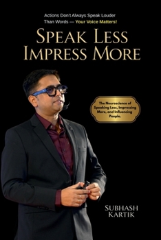 Paperback Speak Less Impress More: Impression Creates Income Book