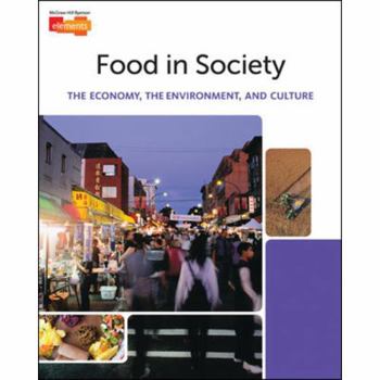 Food in Society: Economy, Environment, and Culture