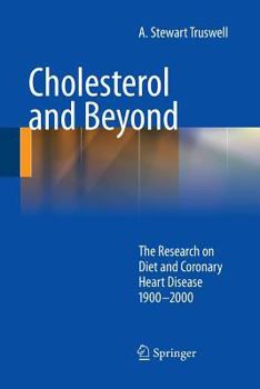 Paperback Cholesterol and Beyond: The Research on Diet and Coronary Heart Disease 1900-2000 Book