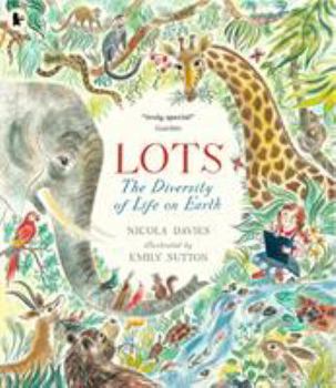 Lots: The Diversity of Life on Earth - Book  of the Our Natural World