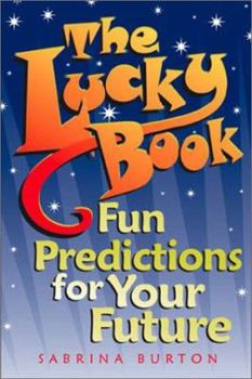 Paperback The Lucky Books: Fun Predicitions for Your Future Book