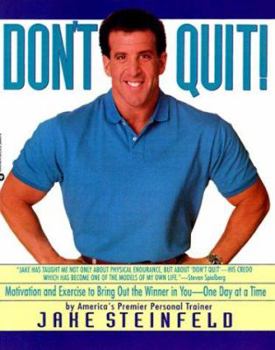 Paperback Don't Quit: Motivation and Exercise to Bring Out the Winner in You-- One Day at a Time Book