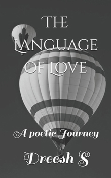 The Language of Love: A poetic Journey