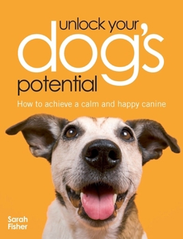 Paperback Unlock Your Dog's Potential Book