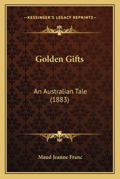 Golden Gifts: An Australian Tale