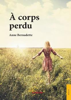 Paperback A corps perdu [French] Book