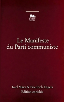 Le Manifeste du Parti communiste: De Marx à Lénine et Che Guevara (French Edition)