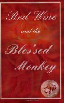 Paperback Red Wine and the Bles'sed Monkey Book