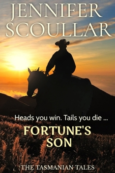 Fortune's Son - Book #1 of the Tasmanian Tales