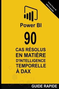 Paperback 90 Cas Résolus en Matière d'Intelligence Temporelle en DAX [French] Book
