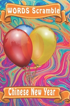 Word Scramble Chinese New Year : Word Scramble Game Is One of the Fun Word Search Games for Kids to Play at Your Next Cool Kids Party