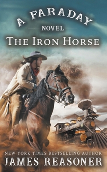 Paperback The Iron Horse: A Faraday Novel Book