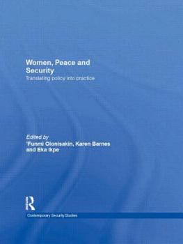 Paperback Women, Peace and Security: Translating Policy Into Practice Book
