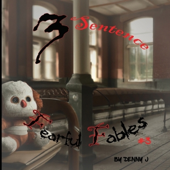 Paperback 3 Sentence Fearful Fables #3 Book