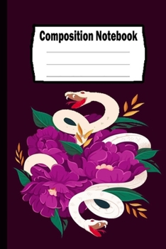 Composition Notebook: Snake: Funny Snake Cover, Perfect Gift.: Snake Lined Composition Notebook, Notebook,   Journal, Planner, Sketch book and Diary.