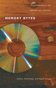 Hardcover Memory Bytes: History, Technology, and Digital Culture Book