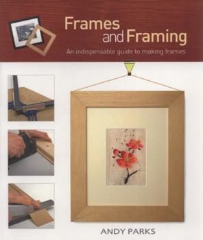 Paperback Frames and Framing. Andy Parks Book