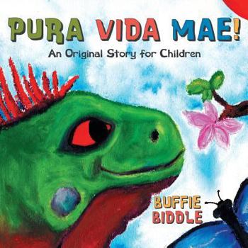 Paperback Pura Vida Mae!: An Original Story for Children Book
