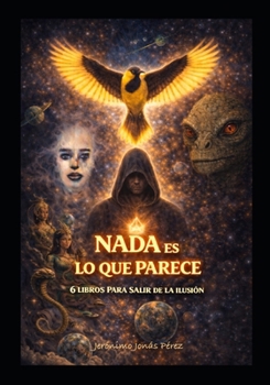 Paperback Nada es lo que parece: 6 libros para salir de la ilusión [Spanish] Book