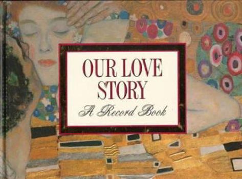 Hardcover Our Love Story: A Record Book