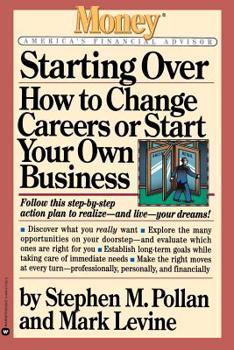 Paperback Starting Over: How to Change Careers or Start Your Own Business Book