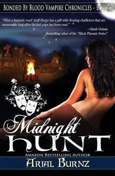 Midnight Hunt - Book #3 of the Bonded By Blood Vampire Chronicles