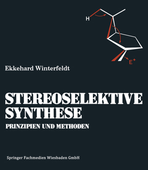 Paperback Prinzipien Und Methoden Der Stereoselektiven Synthese [German] Book