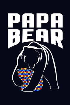 Paperback Papa Bear: Blank Journal, Wide Lined Notebook/Composition, Autism Awareness Family Support Father's Day Gift, Writing Notes Ideas Book