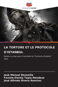 Paperback La Torture Et Le Protocole d'Istanbul [French] Book
